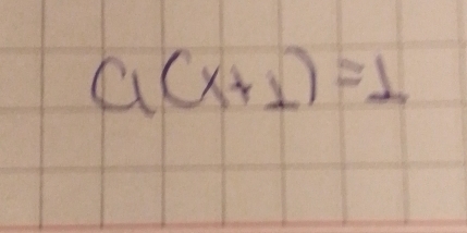 a(x+1)=1