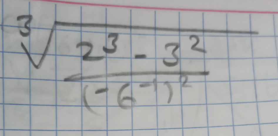 sqrt[3](frac 2^3-3^2)(-6^(-1))^2