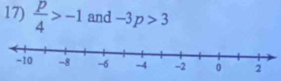  p/4 >-1 and -3p>3