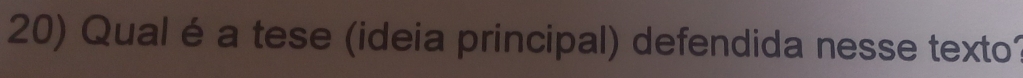 Qual é a tese (ideia principal) defendida nesse texto