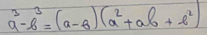 a^3-b^3=(a-b)(a^2+ab+b^2)