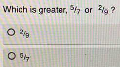 Which is greater, 5/7 or 2/g ?
21g
517