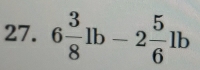 6 3/8 lb-2 5/6 lb