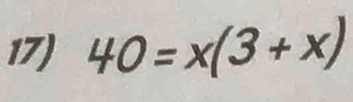 40=x(3+x)