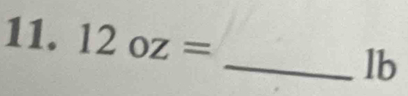 12oz= _ lb