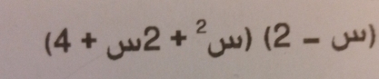 (4+ 2+^2 )