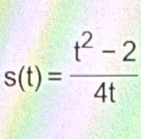 s(t)= (t^2-2)/4t 