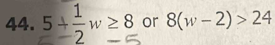 5+,w≥8 or 8(w-2)>24