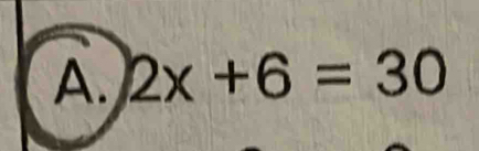 2x+6=30