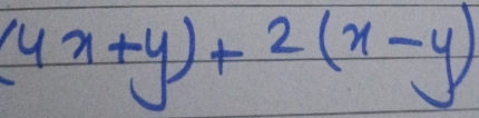 (4x+y)+2(x-y)