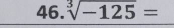 sqrt[3](-125)=