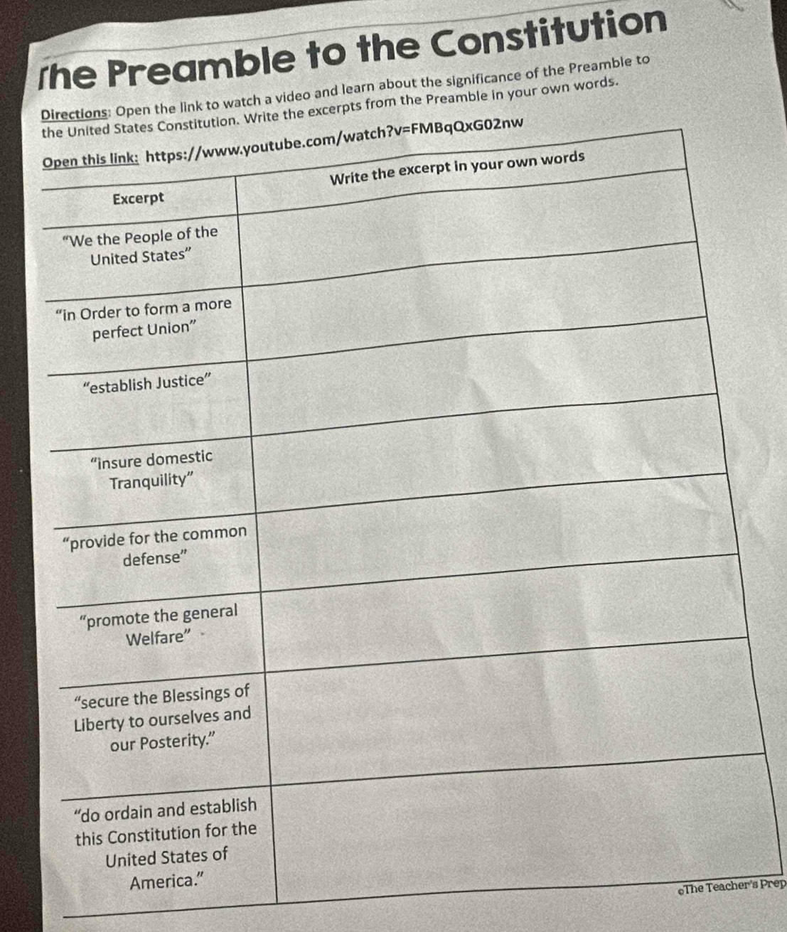 ⊥he Preamble to the Constitution
e link to watch a video and learn about the significance of the Preamble to
rpts from the Preamble in your own words.
Thr's Prep