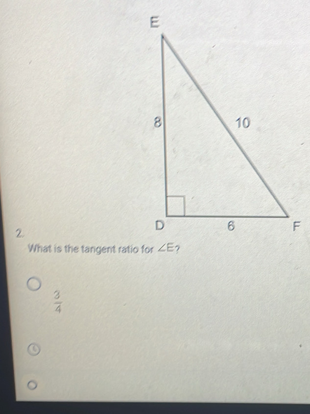 What is the tangent ratio for
 3/4 