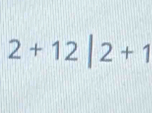 2+12|2+1