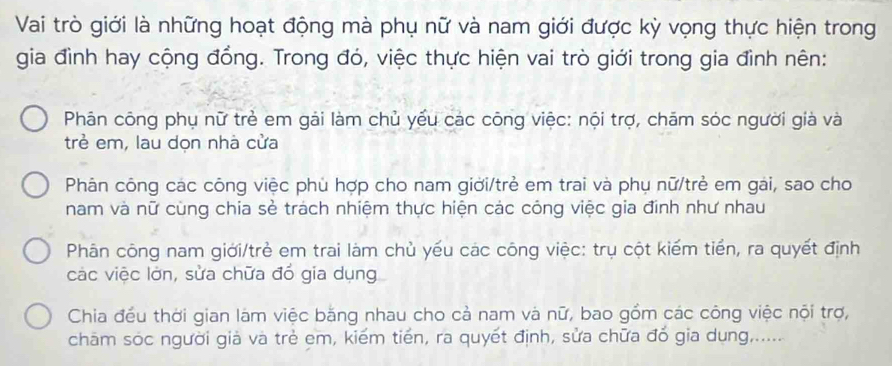 Giải quyết:Vai trò giới là những hoạt động mà phụ nữ và nam giới được