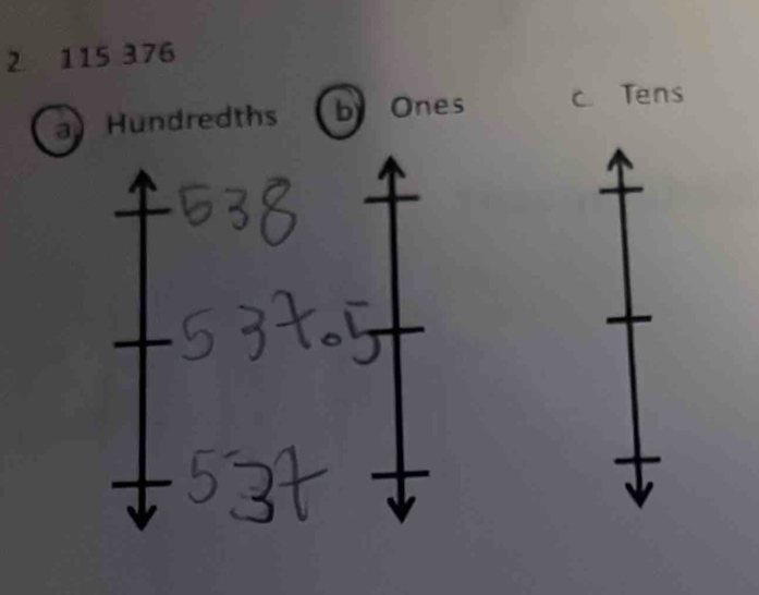 2 115 376
a Hundredths by Ones C Tens