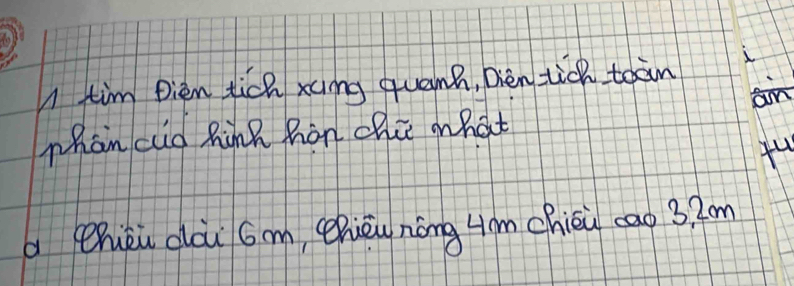 tim Dien tich xng quann, Dièn tick toàn 
am 
whan cid hink hon chie what 
fu 
à ehièi dàu Gm ehièu nōng 4m chioi cao 32m