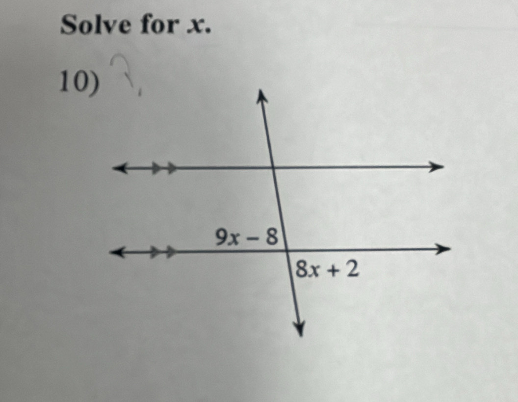 Solve for x.
10)