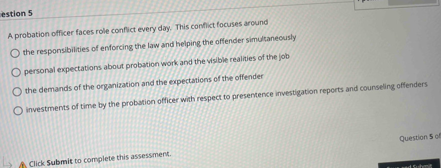 Solved: estion 5 A probation officer faces role conflict every day ...