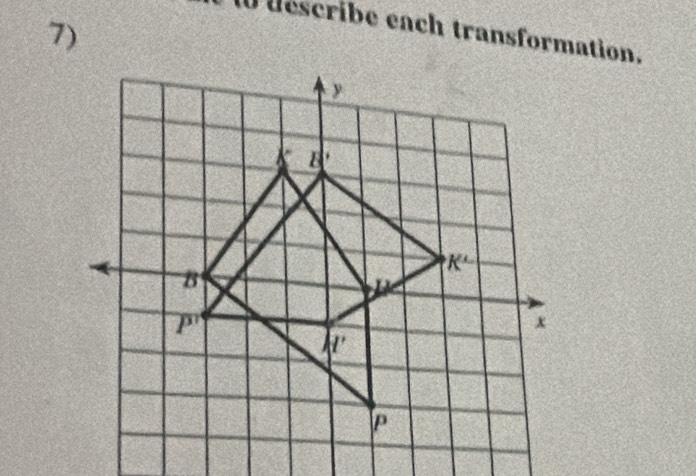 describe each transformation.