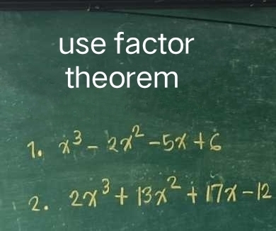 use factor 
theorem