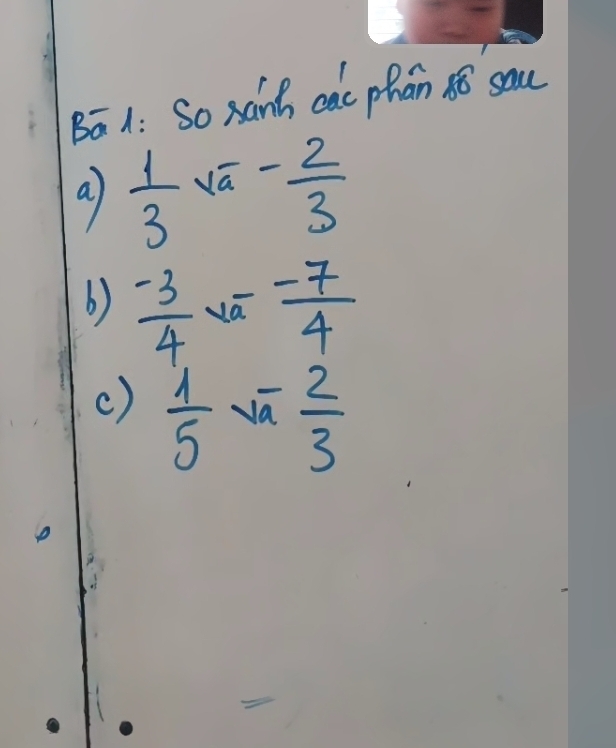 Bā1: So xánh cac phán ¢o sau 
a)  1/3 sqrt(a)- 2/3 
6)  (-3)/4 v_0^(- - frac -7)4
()  1/5 sqrt(a) 2/3 