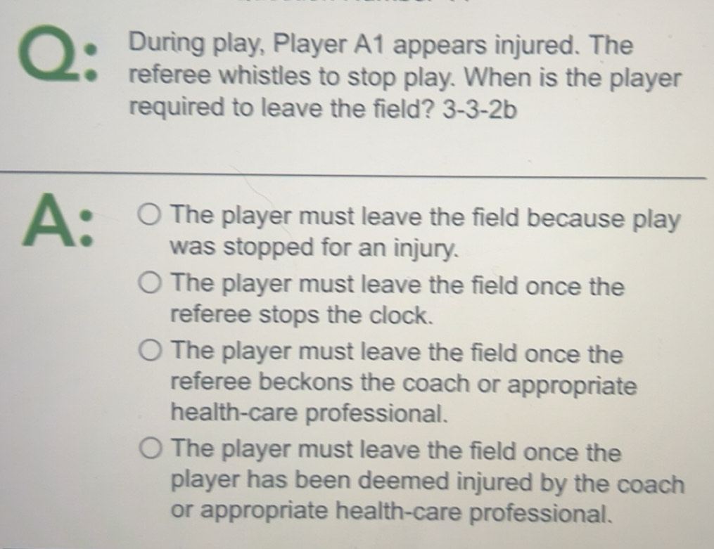 Solved: During play, Player A1 appears injured. The referee whistles to ...