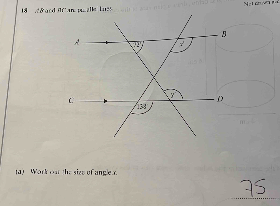 AB andes. Not drawn acc
(a) Work out the size of angle x.