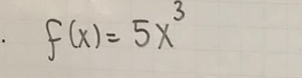 f(x)=5x^3