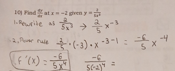 Find  dy/dx  at x=-2 given y= 2/5x^3 