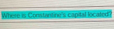 Where is Constantine's capital located?