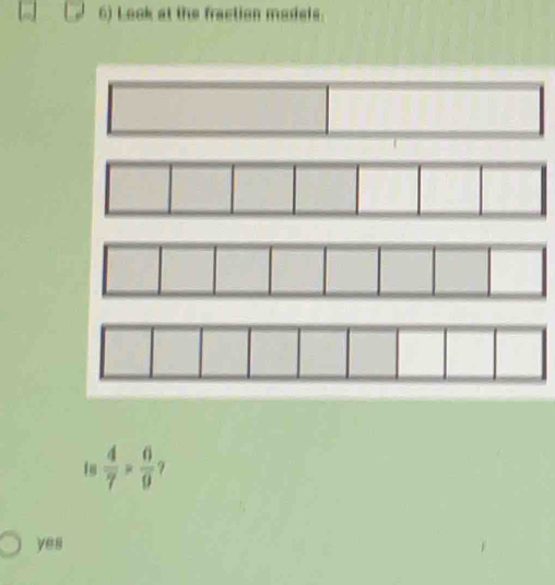 Look at the fraction madels.
 4/7 *  6/9  ?
yes