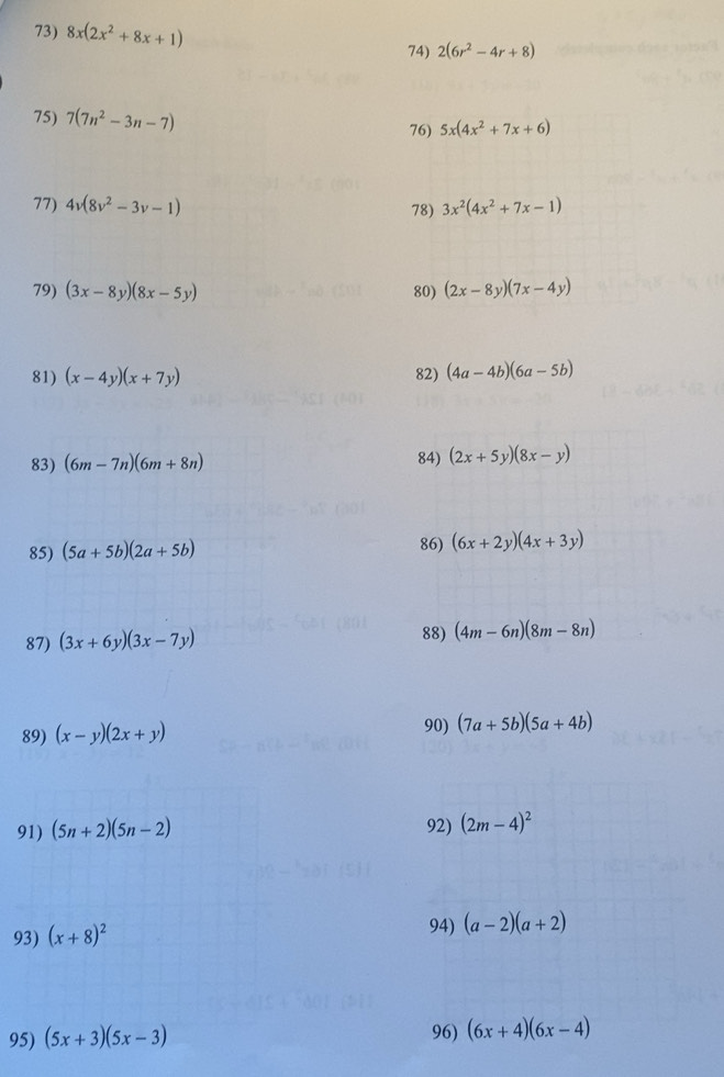 Solved: 8x(2x^2+8x+1) 74) 2(6r^2-4r+8) 75) 7(7n^2-3n-7) 76) 5x(4x^2+7x ...