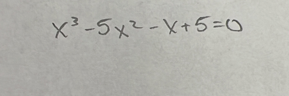 x^3-5x^2-x+5=0