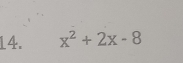 x^2+2x-8