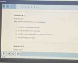 attore A 
. 1 , 1 4 
Question # 6 
Why shoull you dabate tikes from your compster? 
Sn ineresee die sueputers athuancy 
so that you will hevw le e wuts to do 
bocause only one funehed has Jan be surved to a alras bory 
to reprove your produtolly 
Question # 7 
alição Sutio 
o