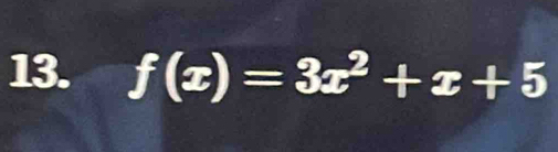 f(x)=3x^2+x+5