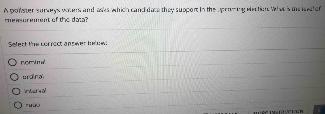 Solved: A pollster surveys voters and asks which candidate they support ...