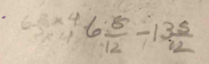 6.3* 4frac 6 8/6· 8 12-1frac 3 5/12 