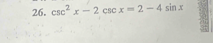 csc^2x-2csc x=2-4sin x