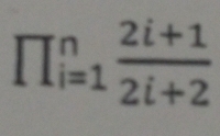 prodlimits _(i=1)^n (2i+1)/2i+2 