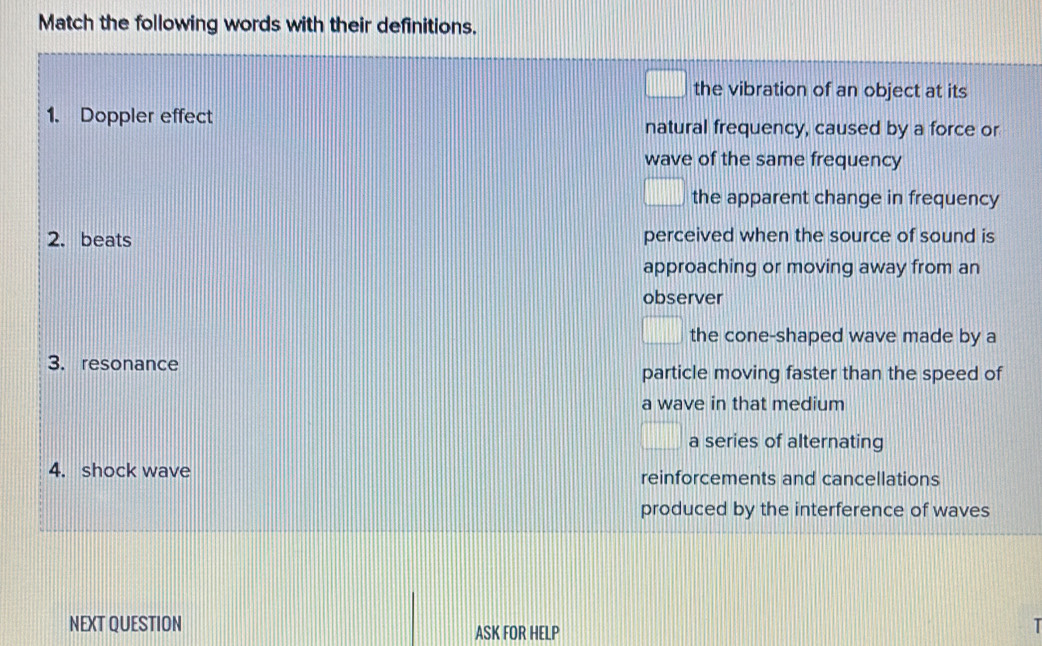 Solved: Match the following words with their definitions. the vibration ...