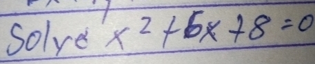 Solve x^2+5x+8=0