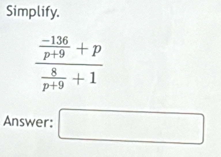 Simplify.
Answer: □