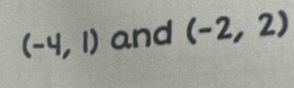 .1 ,1) and (-2,2)
x-3