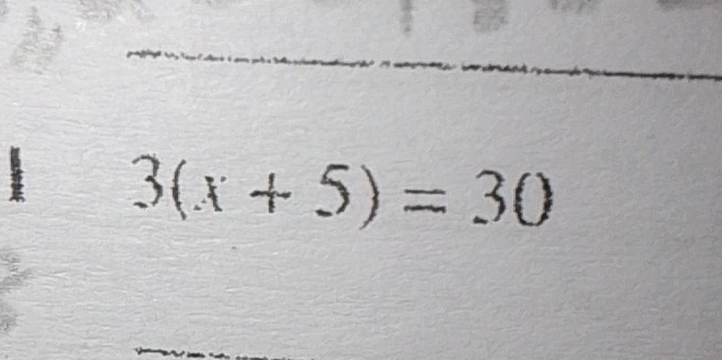 3(x+5)=30