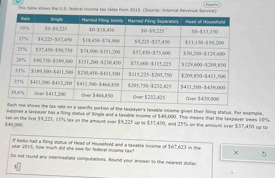 Solved: Español This table shows the U.S. federal income tax rates from ...