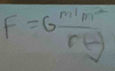 F=G mlm^2/r(H) 