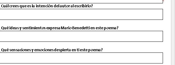 Cuál crees que es la intención delautor al escribirlo? 
Quéideas y sentimientos expresa Mario Benedettien estepoema? 
Quésensaciones y emociones despierta en tieste poema?