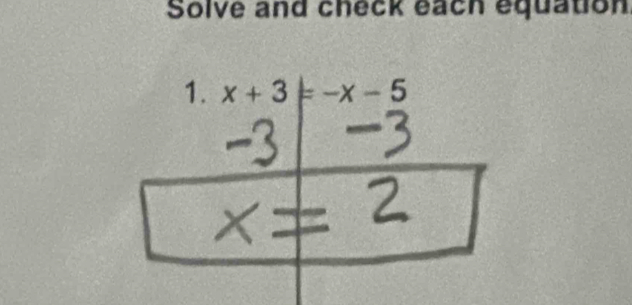 Solve and check each equation